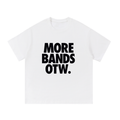 'More Bands OTW' Tee