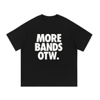 'More Bands OTW' Tee